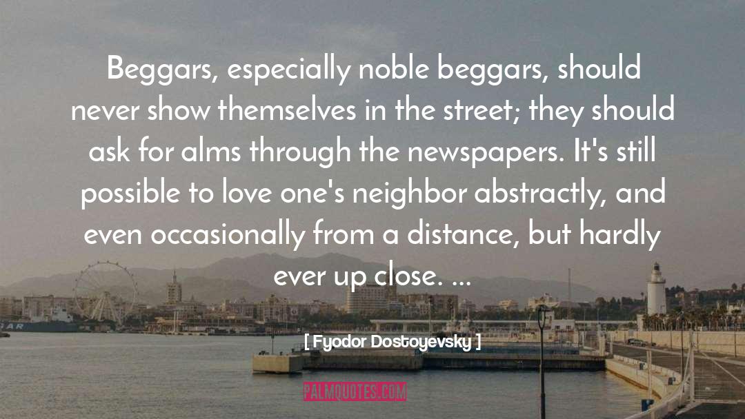 Alms quotes by Fyodor Dostoyevsky
