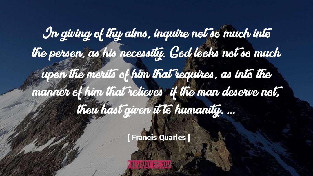 Alms quotes by Francis Quarles