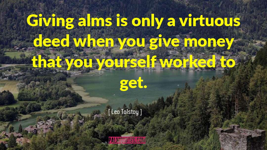 Alms quotes by Leo Tolstoy