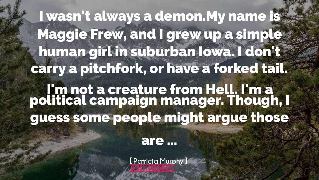 Aloha From Hell quotes by Patricia Murphy