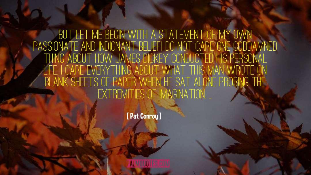 Alone And Not Bored quotes by Pat Conroy