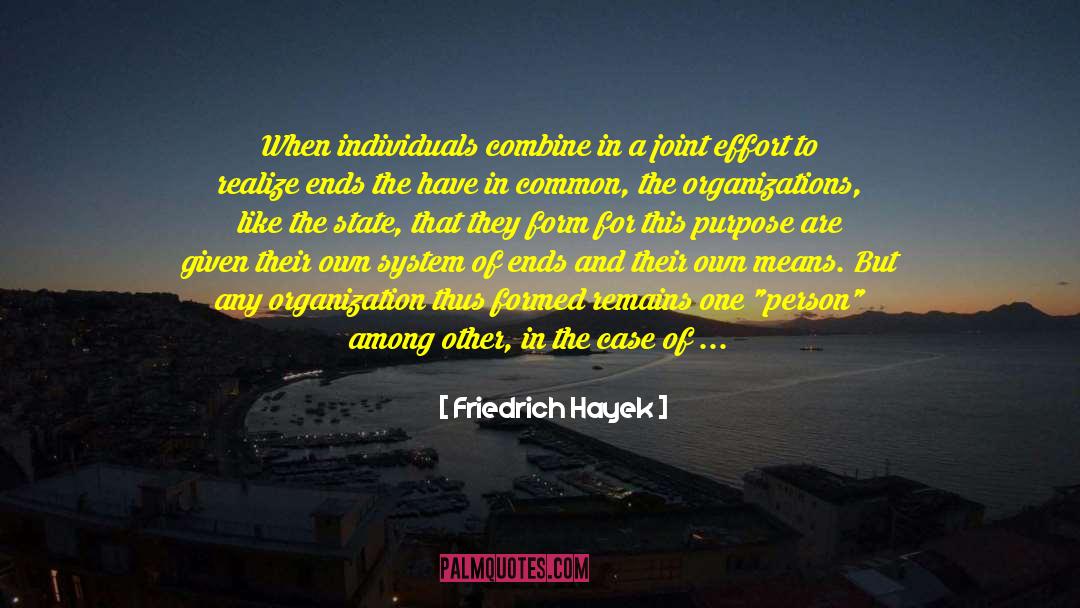 Alone And Powerful quotes by Friedrich Hayek
