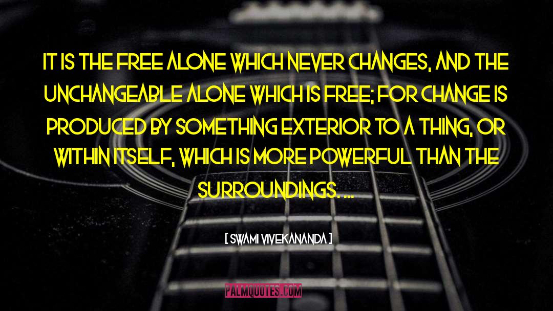 Alone And Powerful quotes by Swami Vivekananda