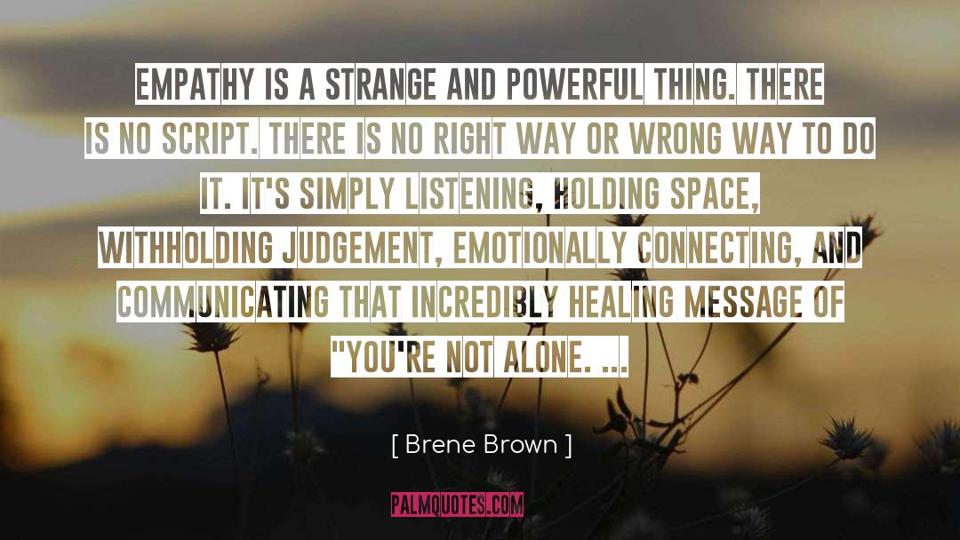 Alone And Powerful quotes by Brene Brown