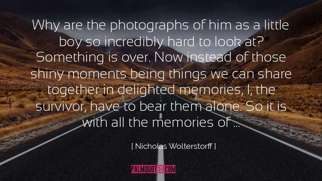 Alone Boy In Road quotes by Nicholas Wolterstorff