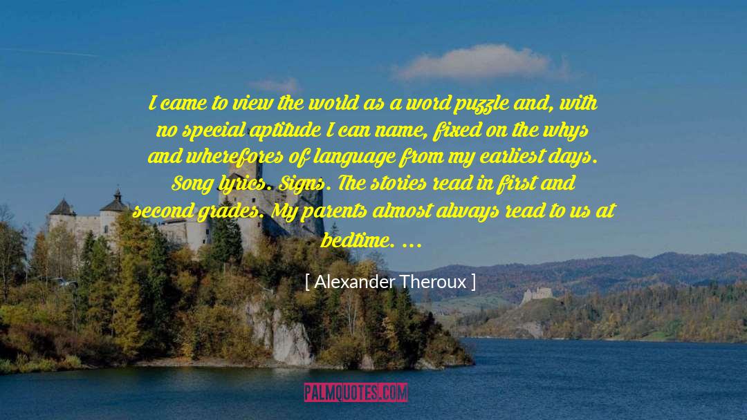 Alone Boy In Road quotes by Alexander Theroux
