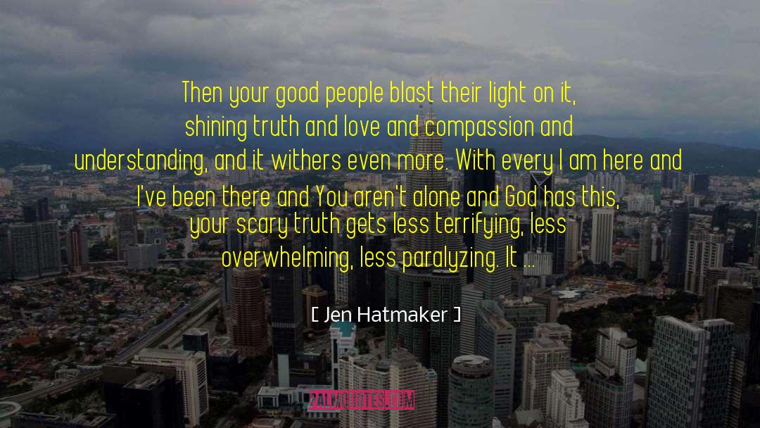 Alone But Not Lonely quotes by Jen Hatmaker
