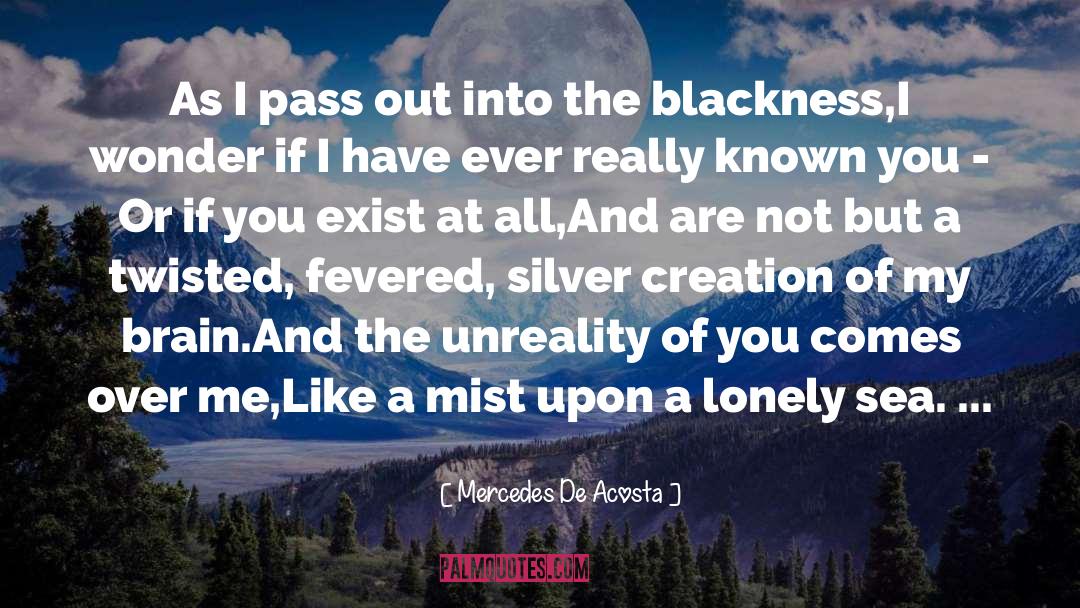 Alone But Not Lonely quotes by Mercedes De Acosta