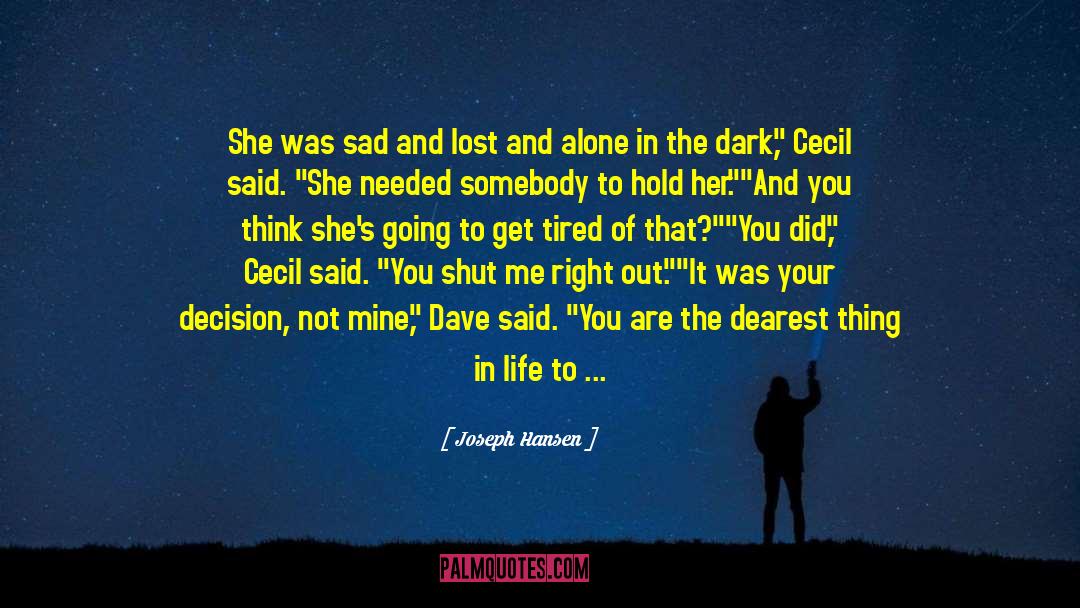 Alone In The Dark quotes by Joseph Hansen