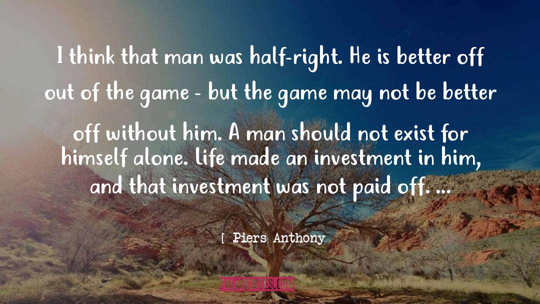 Alone Life quotes by Piers Anthony