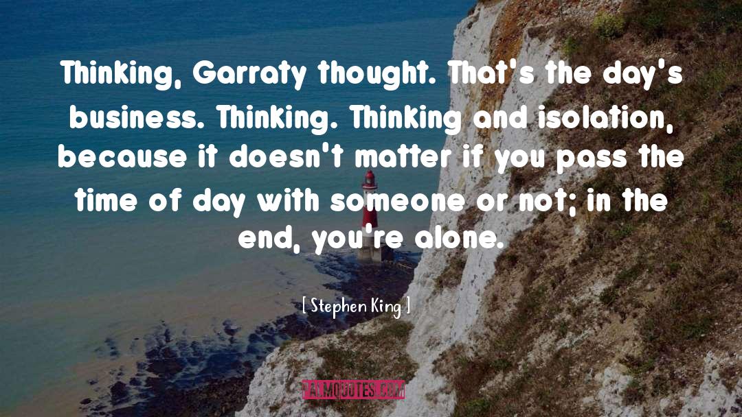 Alone Life quotes by Stephen King