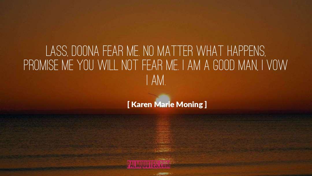 Alone Man quotes by Karen Marie Moning