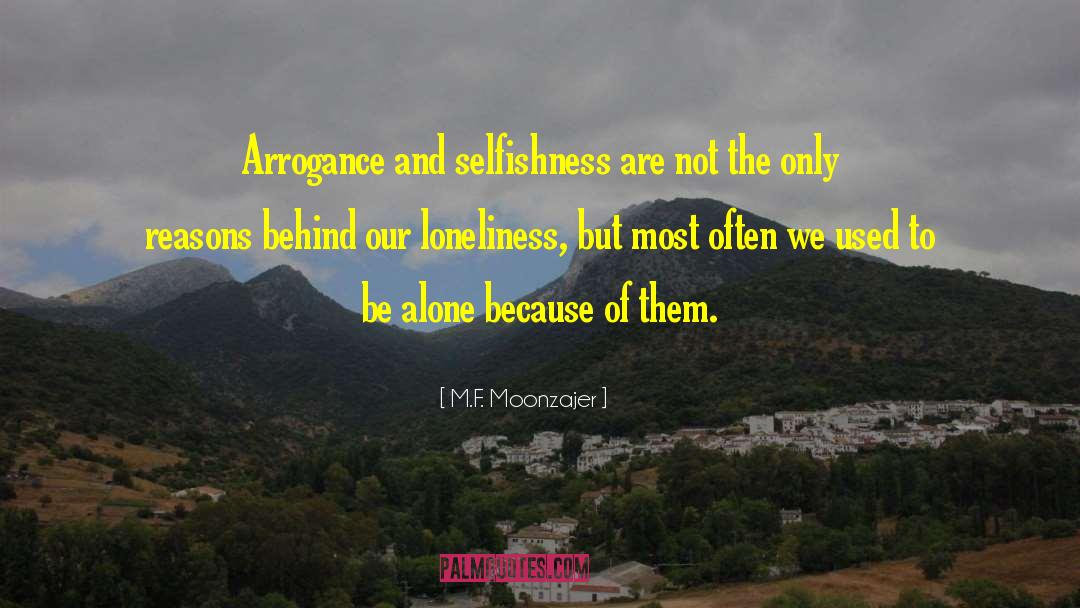 Alone Man quotes by M.F. Moonzajer
