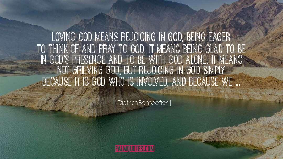 Alone quotes by Dietrich Bonhoeffer