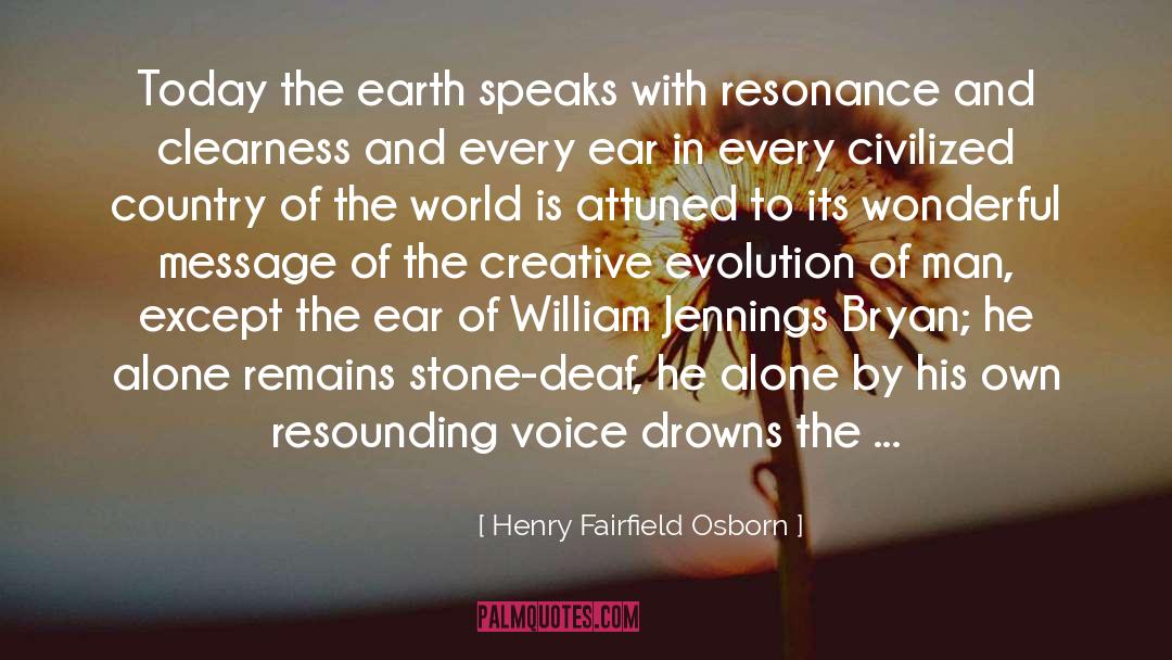 Alone quotes by Henry Fairfield Osborn