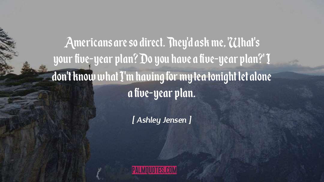 Alone quotes by Ashley Jensen