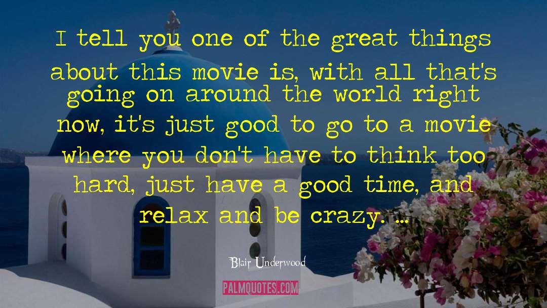 Alone Time Is Good quotes by Blair Underwood