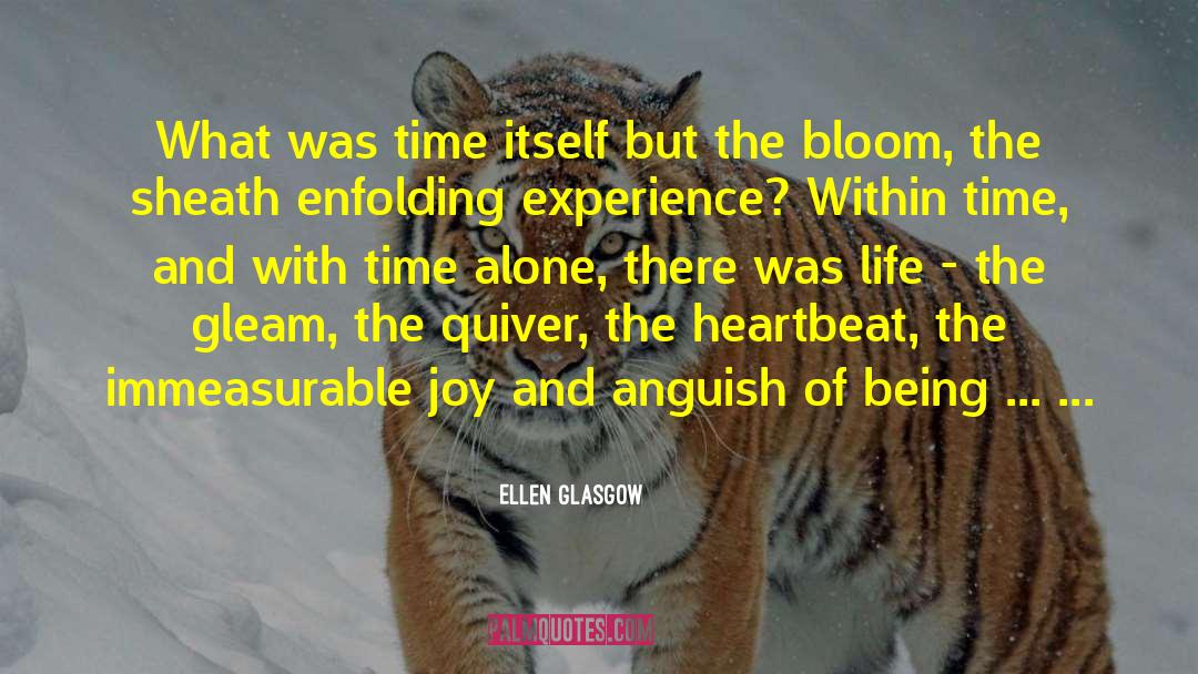 Alone Time quotes by Ellen Glasgow