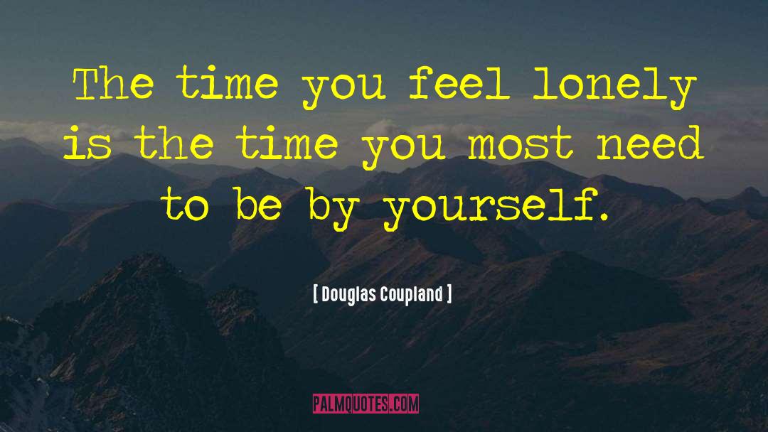 Alone Time quotes by Douglas Coupland
