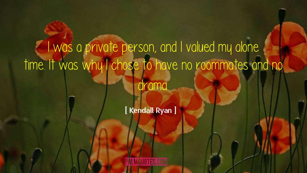 Alone Time quotes by Kendall Ryan