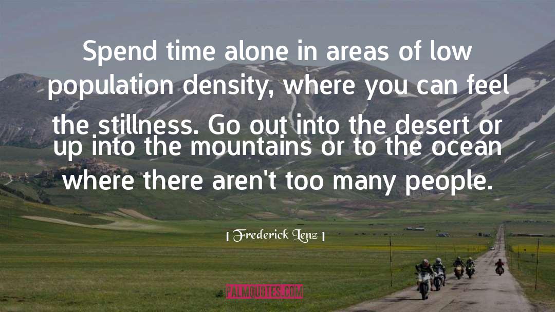 Alone Time quotes by Frederick Lenz