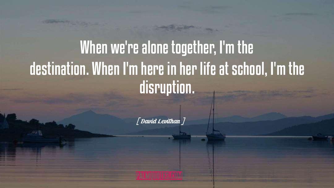 Alone Together quotes by David Levithan
