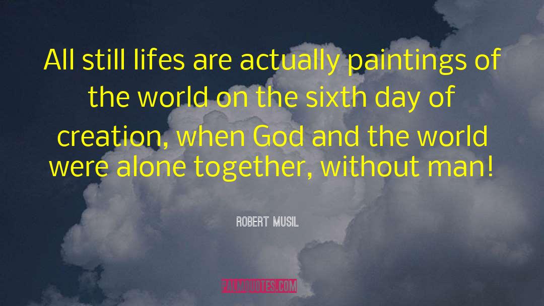 Alone Together quotes by Robert Musil