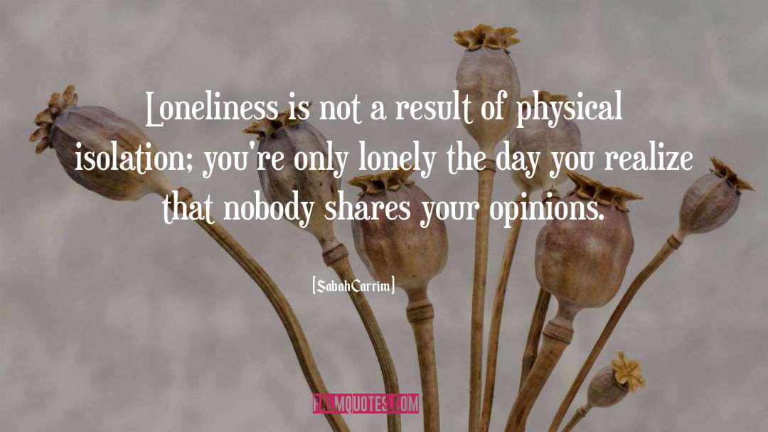 Alone Vs Lonely quotes by Sabah Carrim