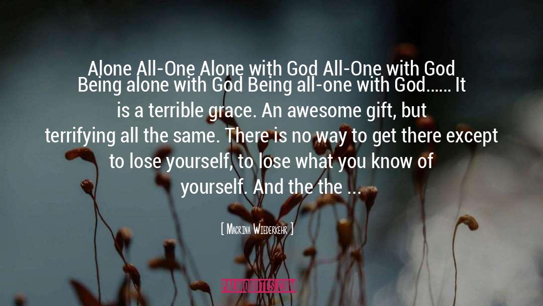 Alone With God quotes by Macrina Wiederkehr