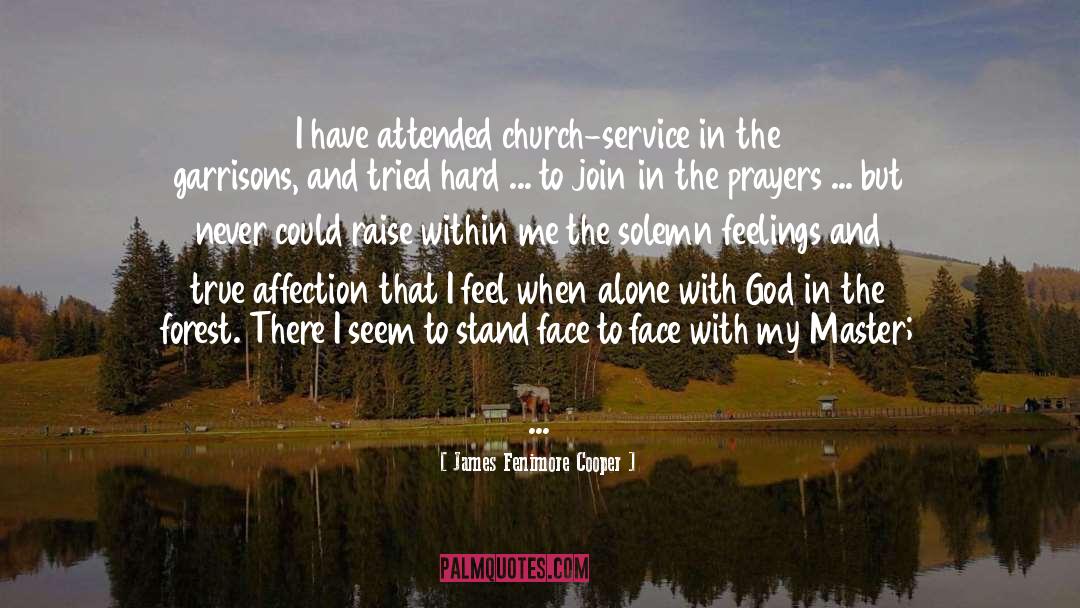 Alone With God quotes by James Fenimore Cooper