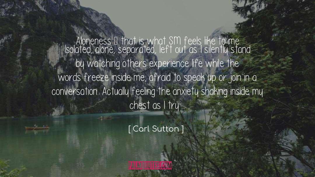 Aloneness quotes by Carl Sutton