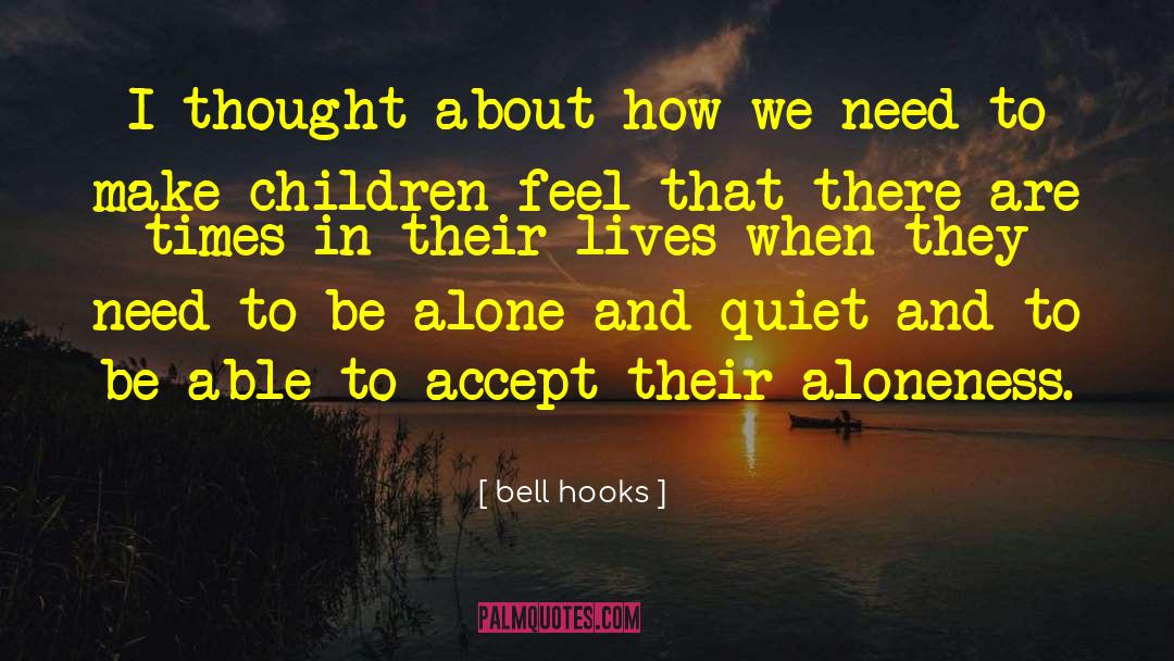 Aloneness quotes by Bell Hooks