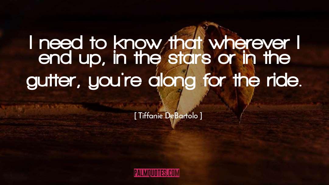 Along For The Ride quotes by Tiffanie DeBartolo