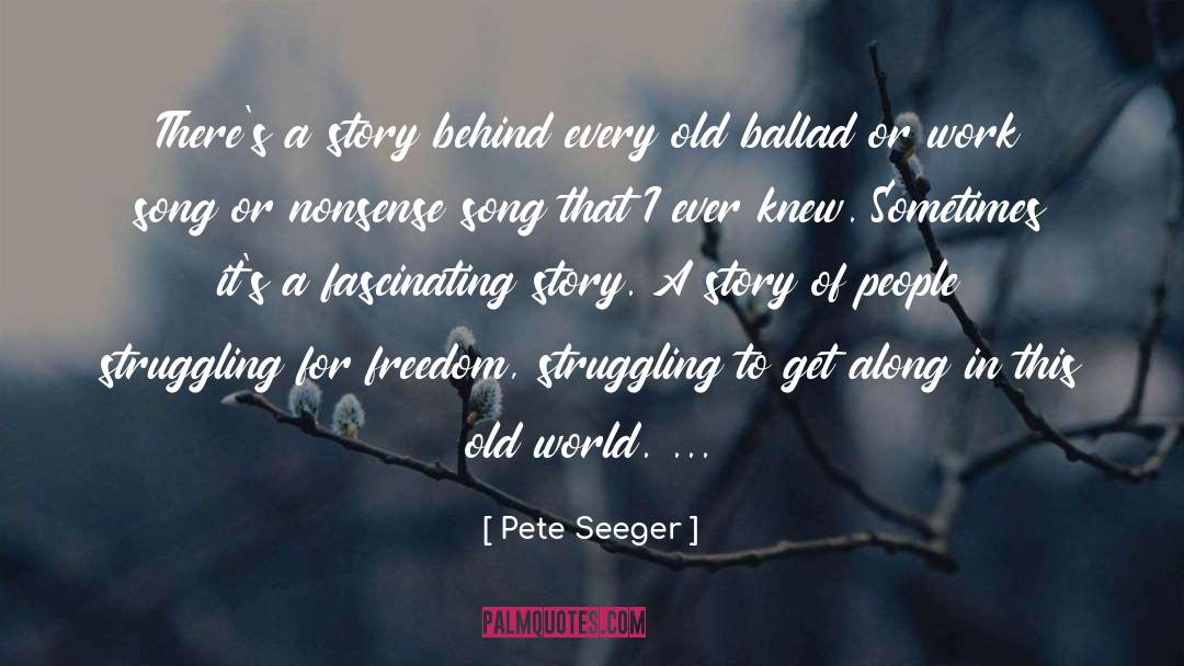 Along quotes by Pete Seeger