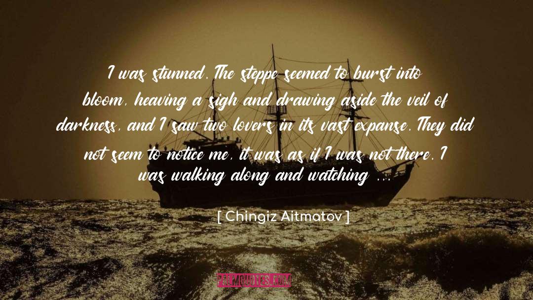 Along quotes by Chingiz Aitmatov