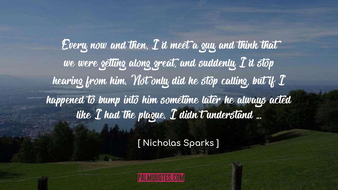 Along quotes by Nicholas Sparks