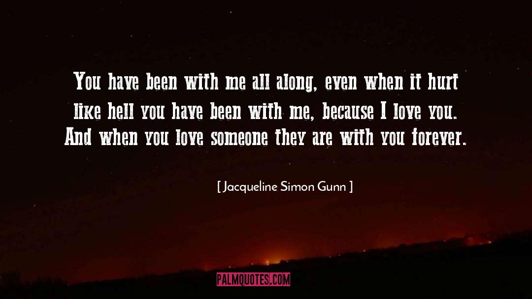 Along quotes by Jacqueline Simon Gunn