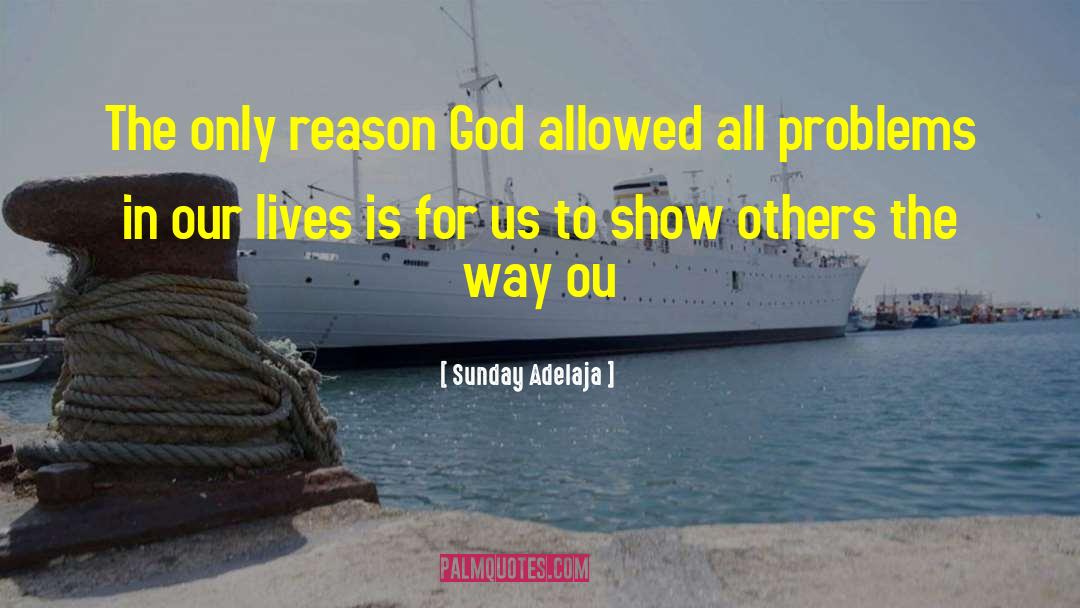 Alonya Show quotes by Sunday Adelaja