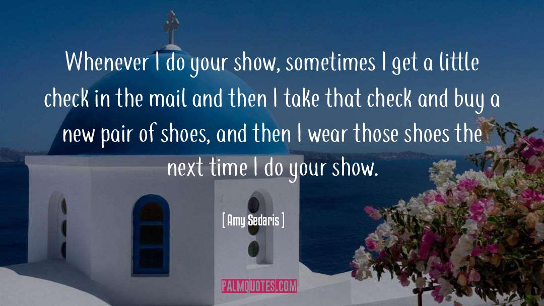 Alonya Show quotes by Amy Sedaris