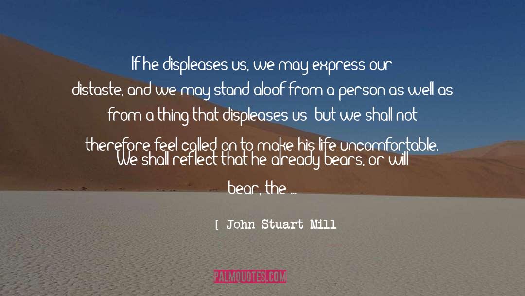 Aloof quotes by John Stuart Mill