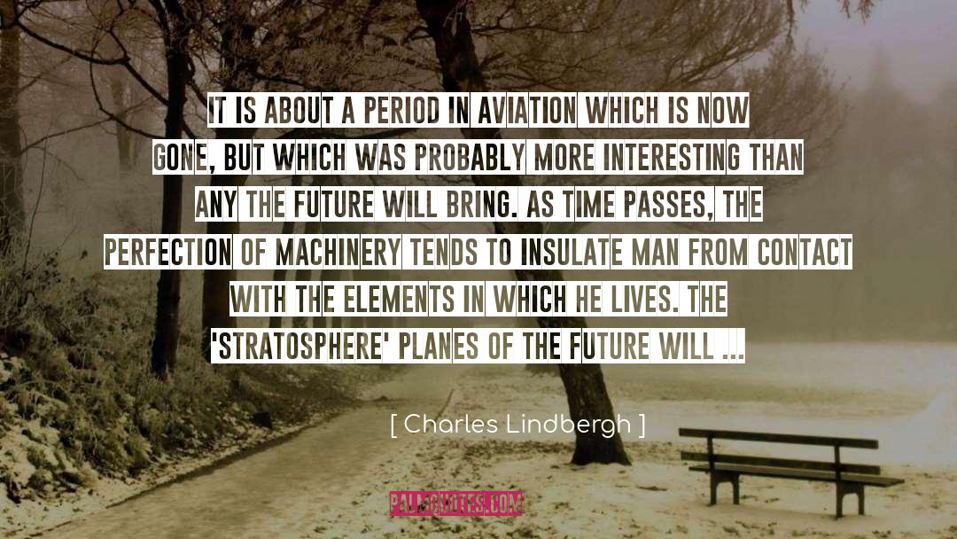 Aloof quotes by Charles Lindbergh