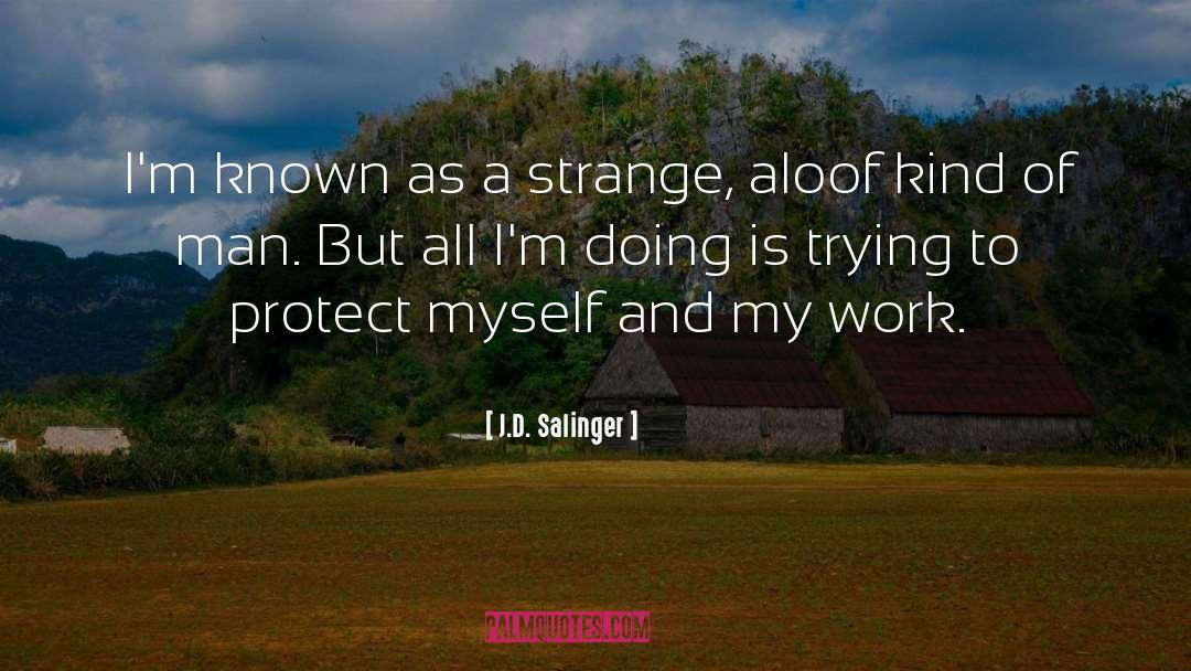 Aloof quotes by J.D. Salinger