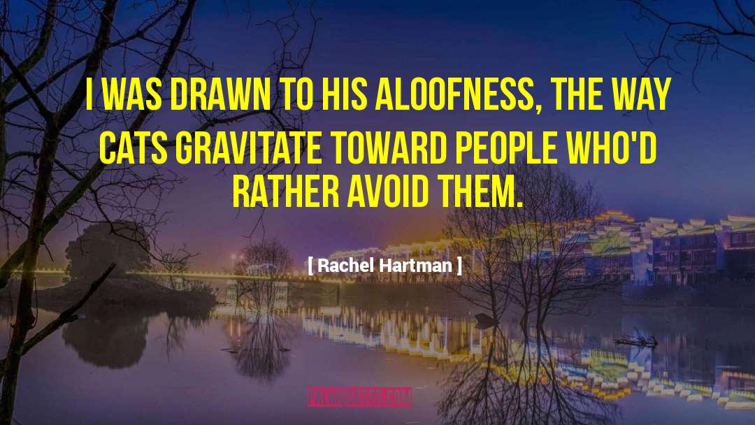 Aloofness quotes by Rachel Hartman