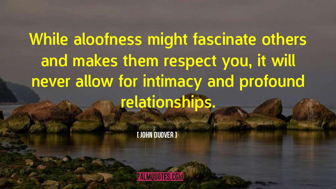 Aloofness quotes by John Duover