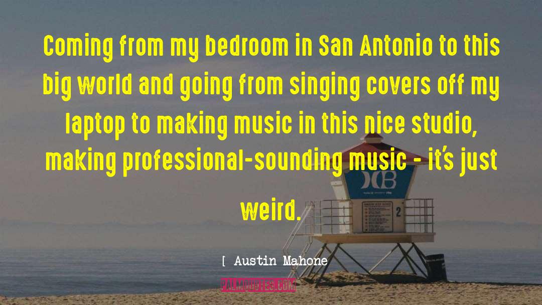 Alorica San Antonio quotes by Austin Mahone