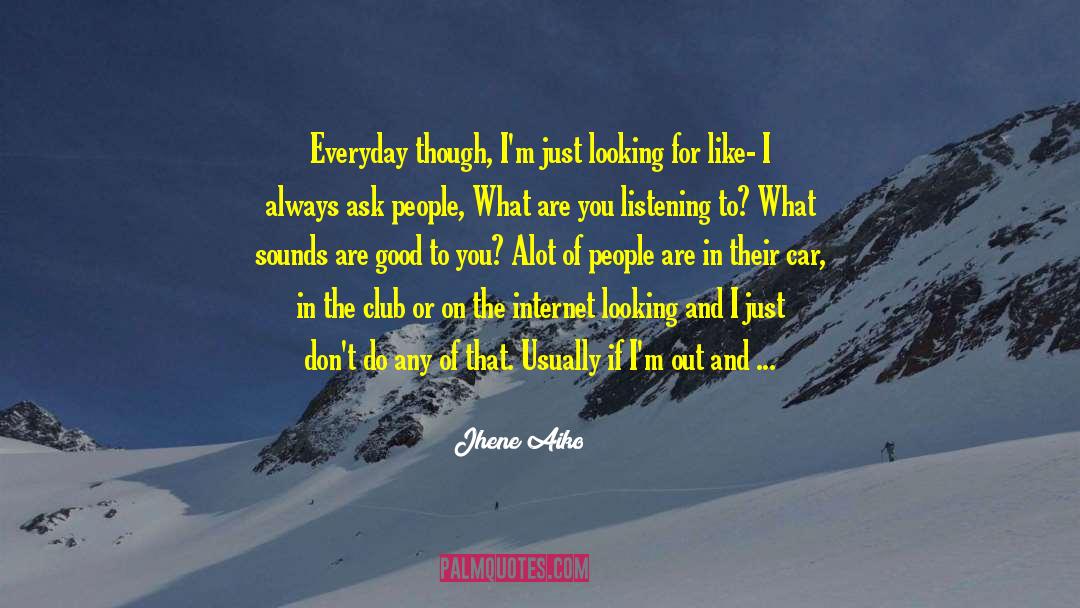 Alot quotes by Jhene Aiko