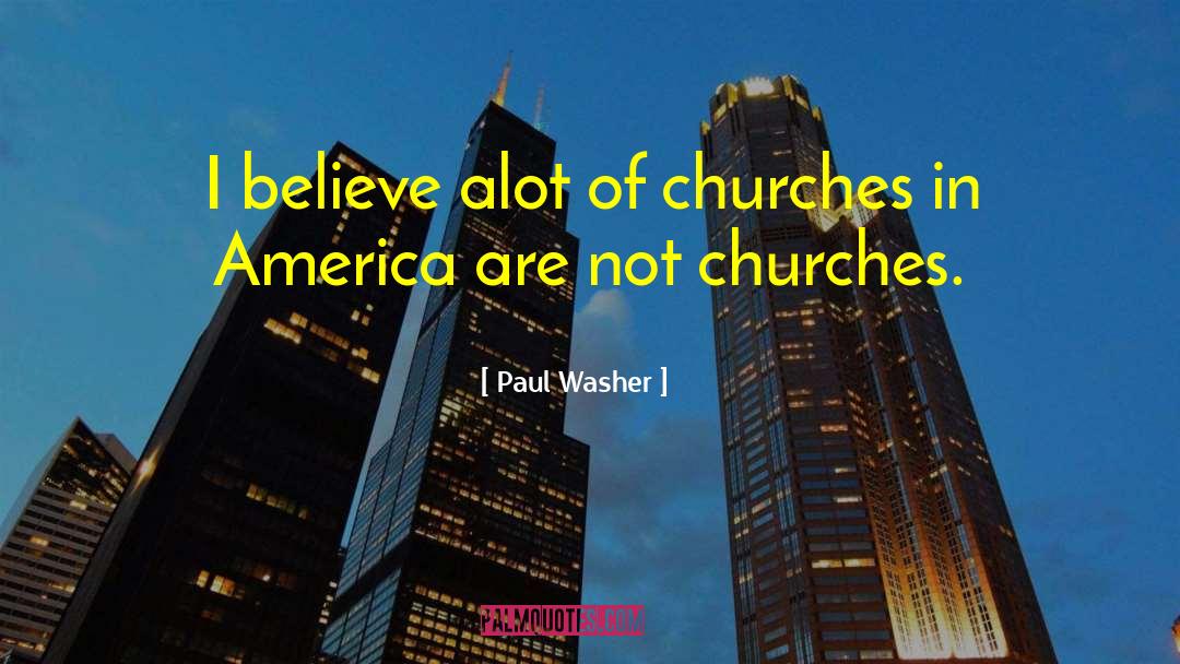 Alot quotes by Paul Washer