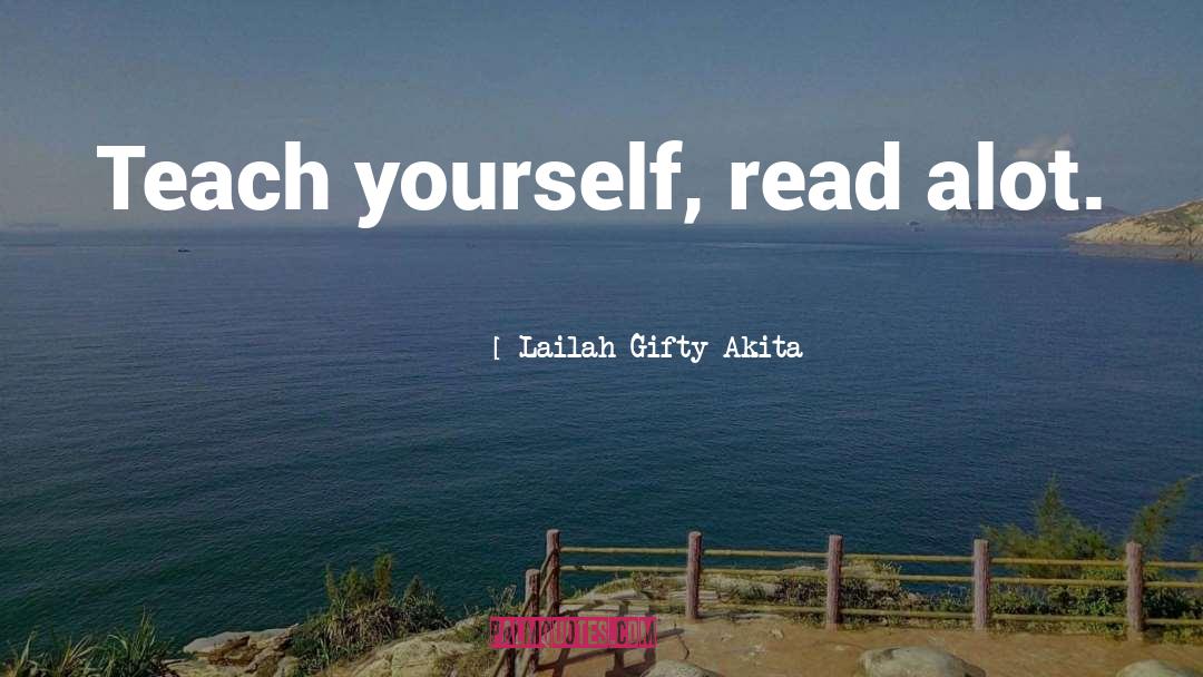 Alot quotes by Lailah Gifty Akita