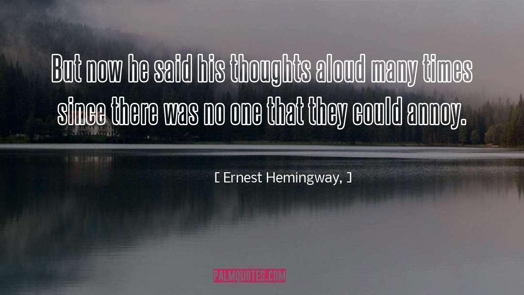 Aloud quotes by Ernest Hemingway,