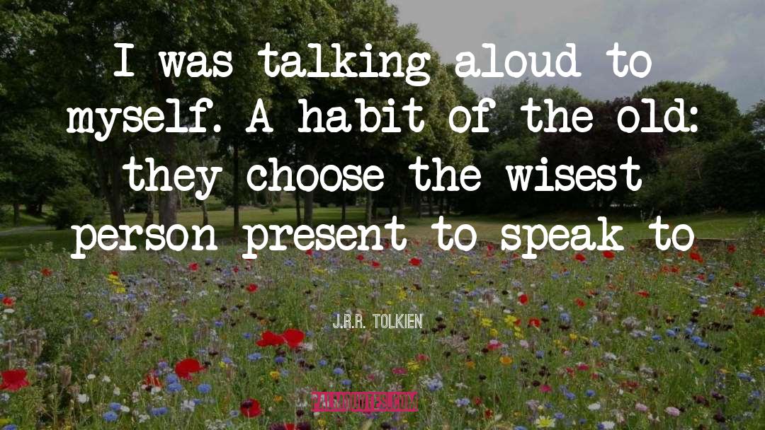 Aloud quotes by J.R.R. Tolkien